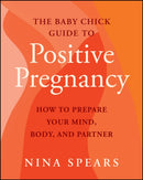 Positive Pregnancy Playbook