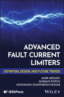 Advanced Fault Current Limiters : Definition, Design, and Future Trends-9781394359158