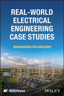 Real-World Electrical Engineering Case Studies-9781394359431
