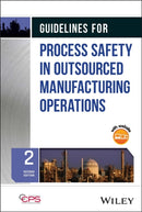 Guidelines for Process Safety in Outsourced Manufacturing-9781394359950