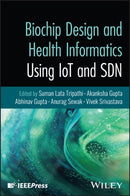 Biochip Design and Health Informatics Using IoT and SDN-9781394360765