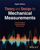 Theory and Design for Mechanical Measurements, Eig hth Edition