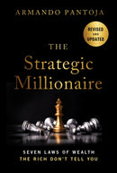 The Strategic Millionaire, Expanded Edition : Seven Laws of Wealth the Rich Don't Tell You-9781394363117