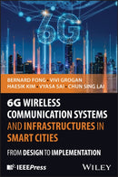 6G Wireless Communication Systems and Infrastructu res in Smart Cities: From Design to Implementation