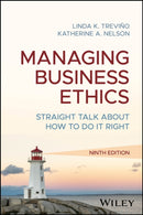Managing Business Ethics : Straight Talk about How to Do It Right-9781394366033