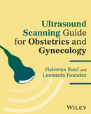 Ultrasound Scanning Guide for Obstetrics and Gynec ology