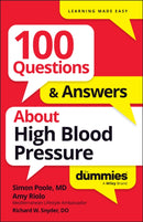 100 Questions & Answers About High Blood Pressure For Dummies-9781394368648