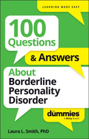 100 Questions & Answers About Borderline Personality Disorder For Dummies-9781394368761