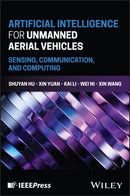 Artificial Intelligence for Unmanned Aerial Vehicles : Sensing, Communication, and Computing-9781394369454