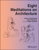 Eight Meditations on Architecture-9781394369805