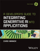 A Developer's Guide to Integrating Generative AI Into Applications-9781394373130