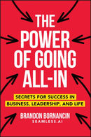 The Power of Going All-In