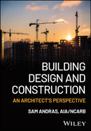 Building Design and Construction : An Architect's Perspective-9781394373499