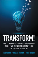 Transform! The 14 behaviors driving successful dig ital transformation in the age of Gen AI