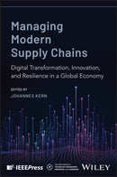 Managing Modern Supply Chains: Digital Transformat ion, Innovation, and Resilience in a Global Econom y