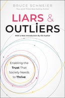 Liars and Outliers : Enabling the Trust that Society Needs to Thrive-9781394375288
