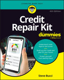 Credit Repair Kit For Dummies-9781394375301