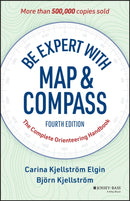 Be Expert with Map and Compass : The Complete Orienteering Handbook-9781394375615