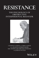 The Psychology of Resistance in Interviews, Interr ogations and Negotiations