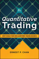 Quantitative Trading : How to Build Your Own Algorithmic Trading Business, Revised Edition-9781394378043