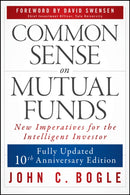 Common Sense on Mutual Funds, Updated 10th Anniversary Edition-9781394378098