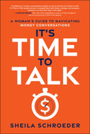 It's Time to Talk – A Woman’s Guide to Navigating Money Conversations