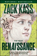 The Next Renaissance: AI and the Expansion of Huma n Potential