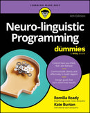 Neuro–linguistic Programming For Dummies, 4th Edit ion