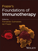 Frazer's Foundations of Immunotherapy-9781394383016