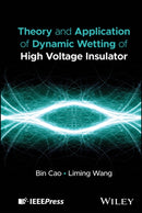 Theory and Application of Dynamic Wetting for High  Voltage Insulator