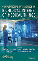Computational Intelligence in Biomedical Internet of Medical Things-9781394386628