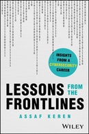 Lessons from the Frontlines: Insights from a Caree r in Cybersecurity
