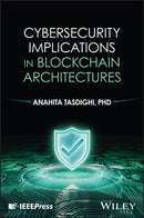 Cybersecurity Implications in Blockchain Architecture-9781394395927