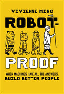 Robot-Proof : When Machines Have all the Answers, Build Better People-9781394397808