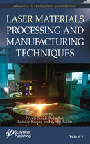 Laser Material Processing and Techniques Managemen t-9781394398768