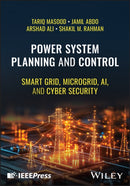 Power System Planning and Control: Smart grid, Mic rogrid, AI, and Cyber Security