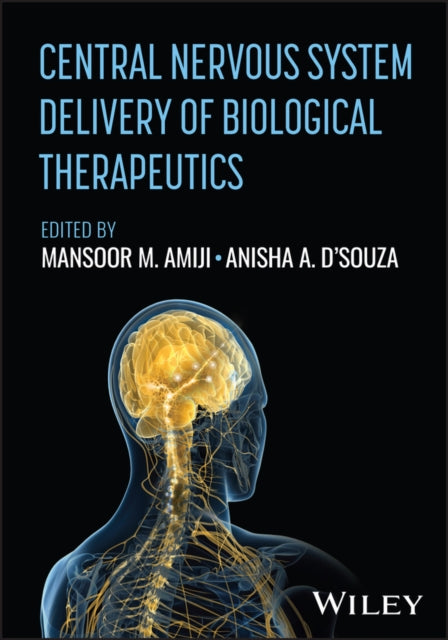 Central Nervous System Delivery of Biological Therapeutics