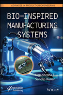 Bio–Inspired Manufacturing Systems