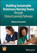Building Sustainable Veterinary Nursing Teams through Clinical Learning Pathways