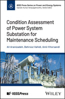 Condition Assessment of Power System Substation for Maintenance Scheduling