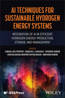 AI Techniques for Sustainable Hydrogen Energy Systems