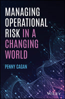 Managing Operational Risk in a Changing World-9781394421619