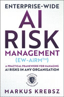 Enterprise-wide AI Risk Management (EW-AiRM)