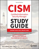 ISACA CISM Certified Information Security Manager Study Guide