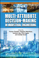Multi-Attribute Decision-Making in Industrial Engineering