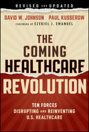 The Coming Healthcare Revolution