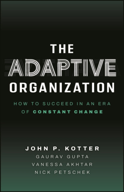 The Adaptive Organization