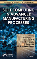 Soft Computing in Advanced Manufacturing Processes