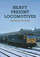 Heavy Freight Locomotives-9781398101999