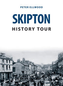 Skipton History Tour-9781398102538